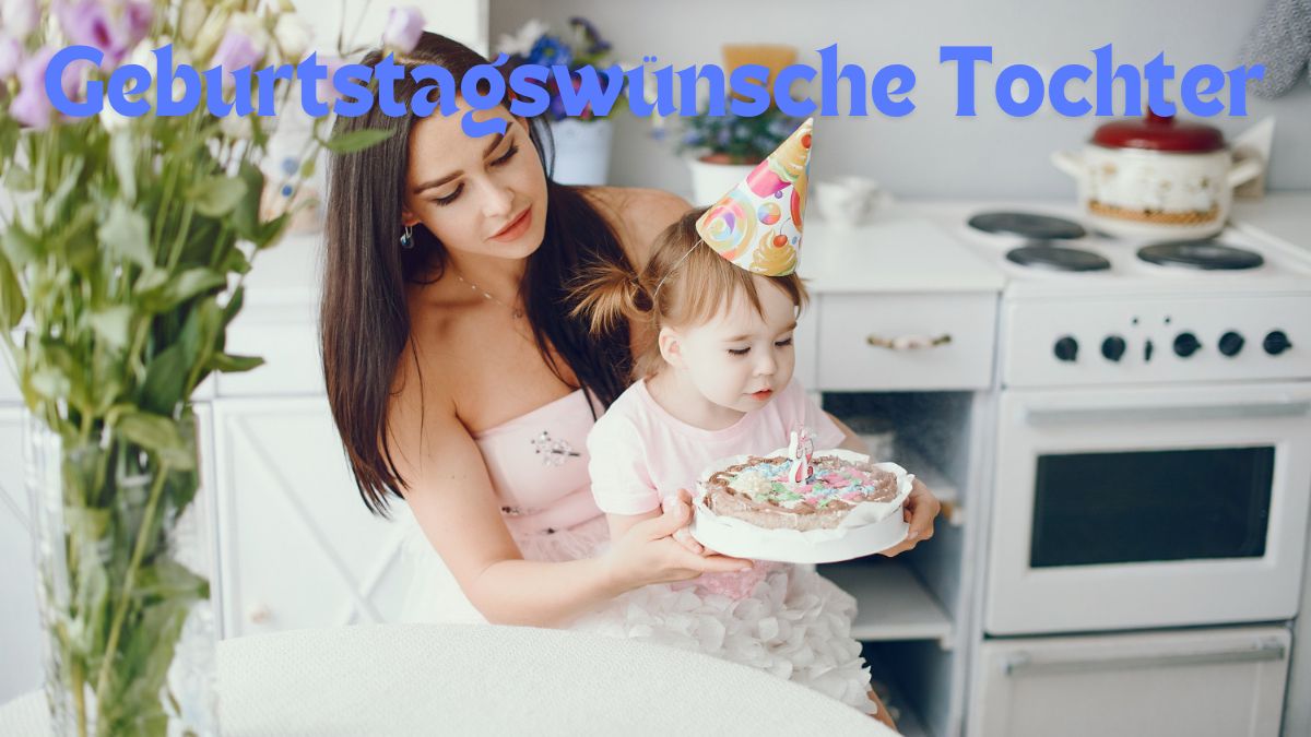 Geburtstagswünsche Tochter