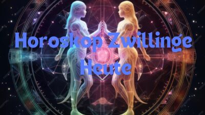 horoskop zwillinge heute